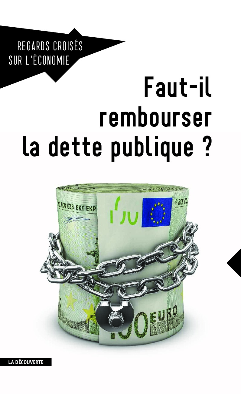 Faut-il rembourser la dette publique ?