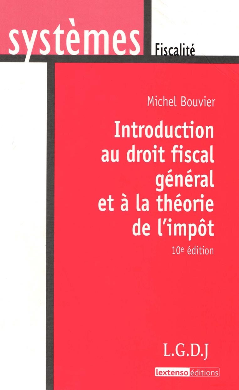 Introduction au droit fiscal général et à la théorie de l'impot