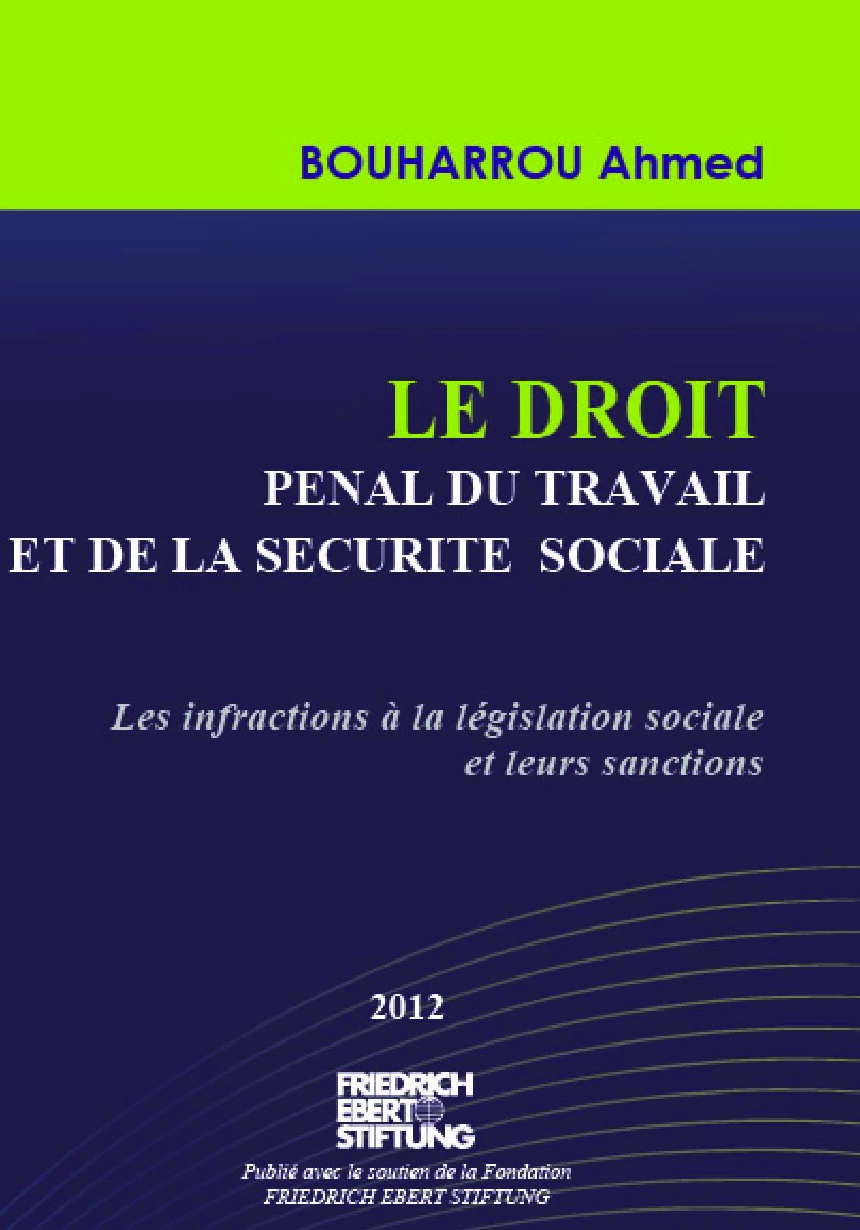 Le droit penal du travail et le securite sociale