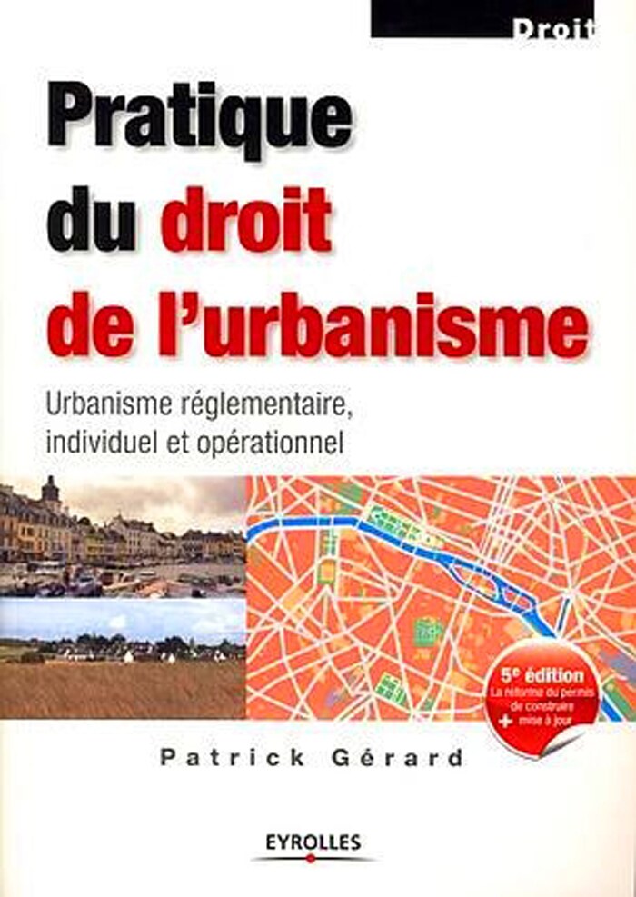 Pratique du droit de l'urbanisme