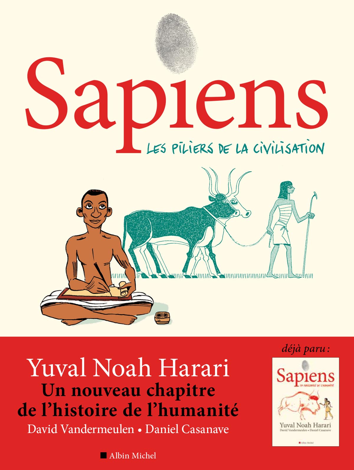 Sapiens – deuxième partie : Les piliers de la civilisation