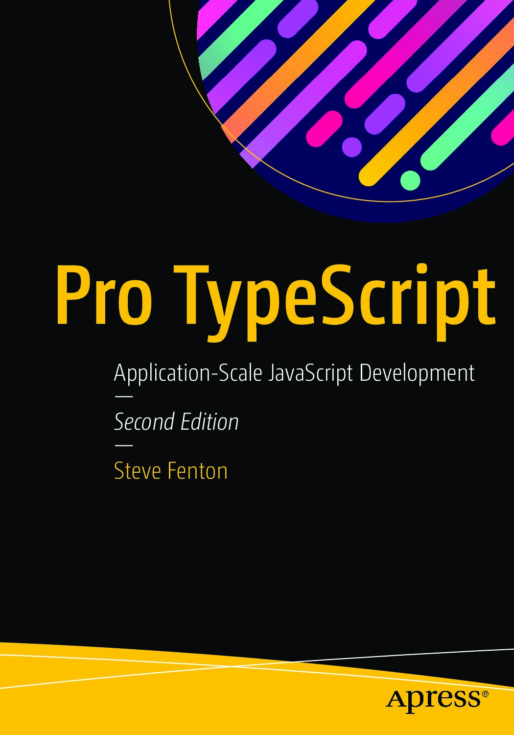 Pro TypeScript Application-Scale JavaScript Development Steve Fenton Z-Library