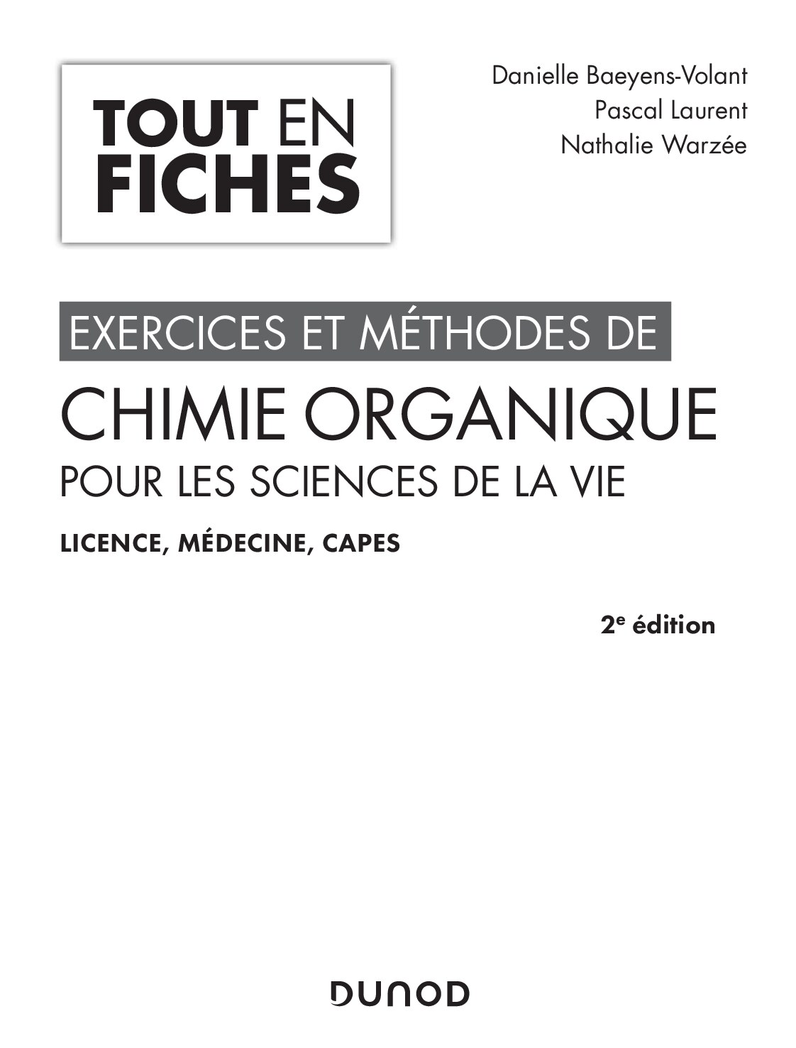 Exercices et méthodes de chimie organique pour les sciences de la vie - 2e édition