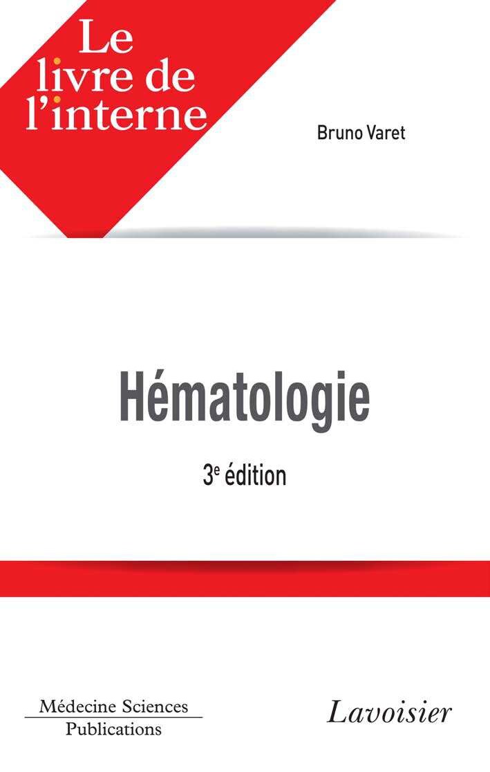 Le livre de l`interne - Hématologie (3° Éd.)