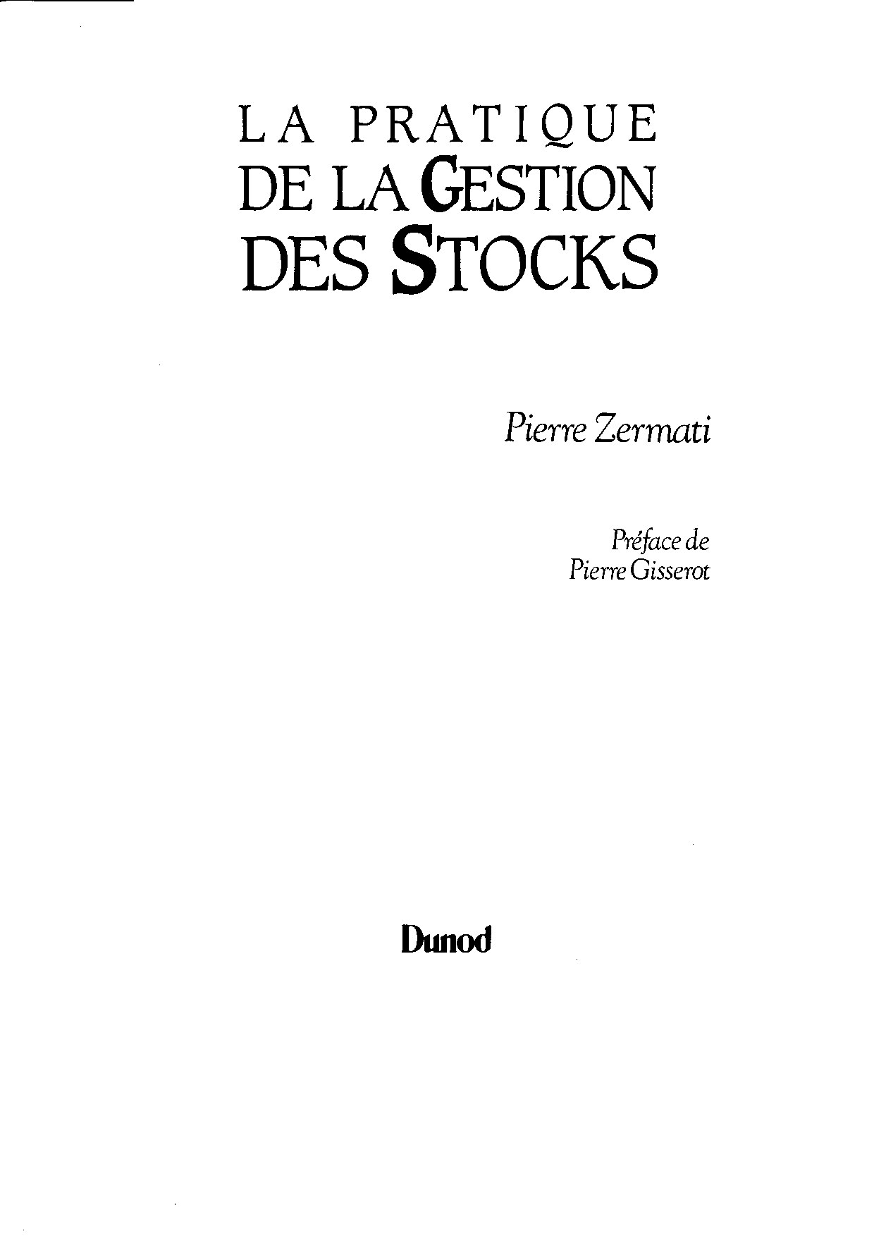 La pratique de la gestion des stocks 4e éd. (Zermati Pierre) (z-library.sk, 1lib.sk, z-lib.sk)