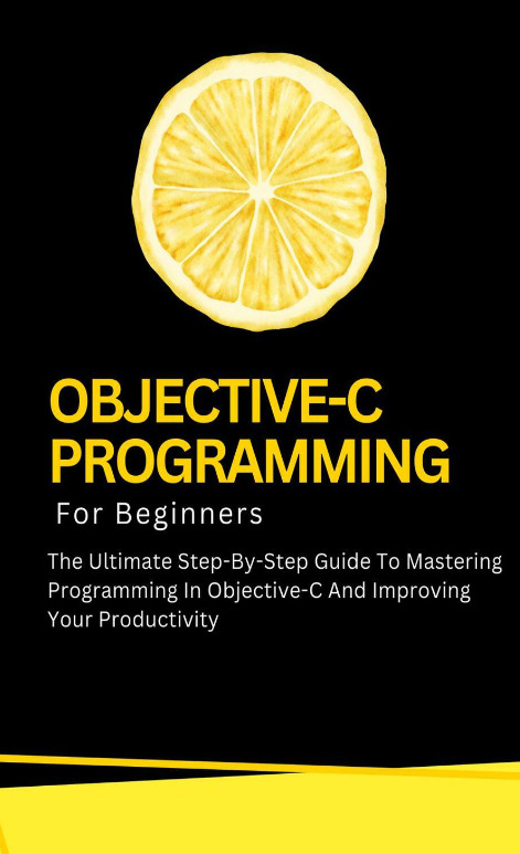 OBJECTIVE-C PROGRAMING FOR BIGINNER