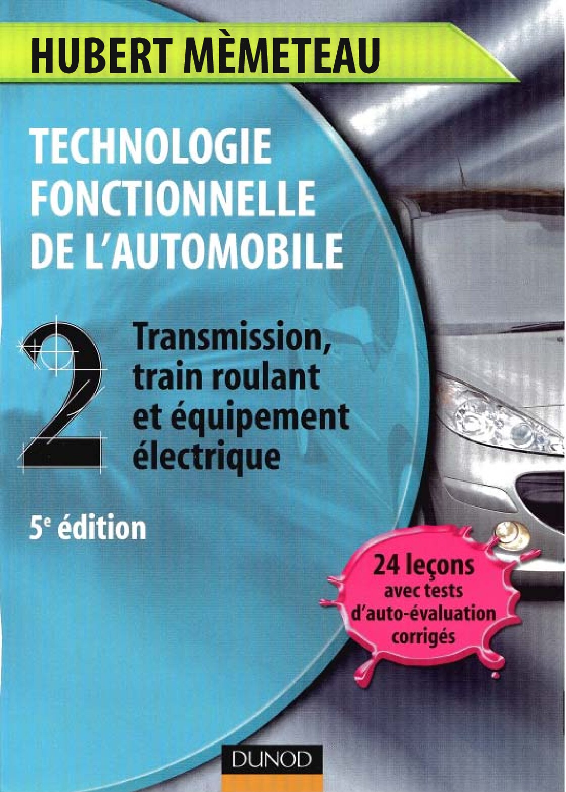 Technologie fonctionnelle de l’automobile Tome 2 5e éd. (Memeteau H.) (z-library.sk, 1lib.sk, z-lib.sk)