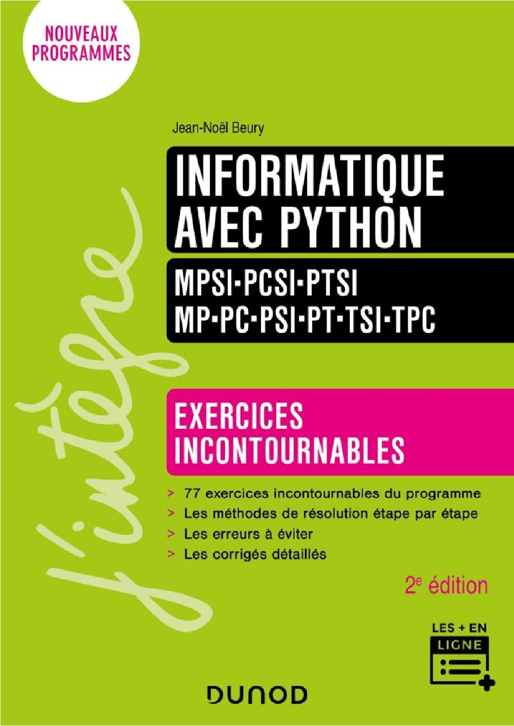 Informatique avec Python - Exercices incontournables - MPSI-PCSI-PTSI-MP-PC-PSI-PT-TSI-TPC - 2e édition