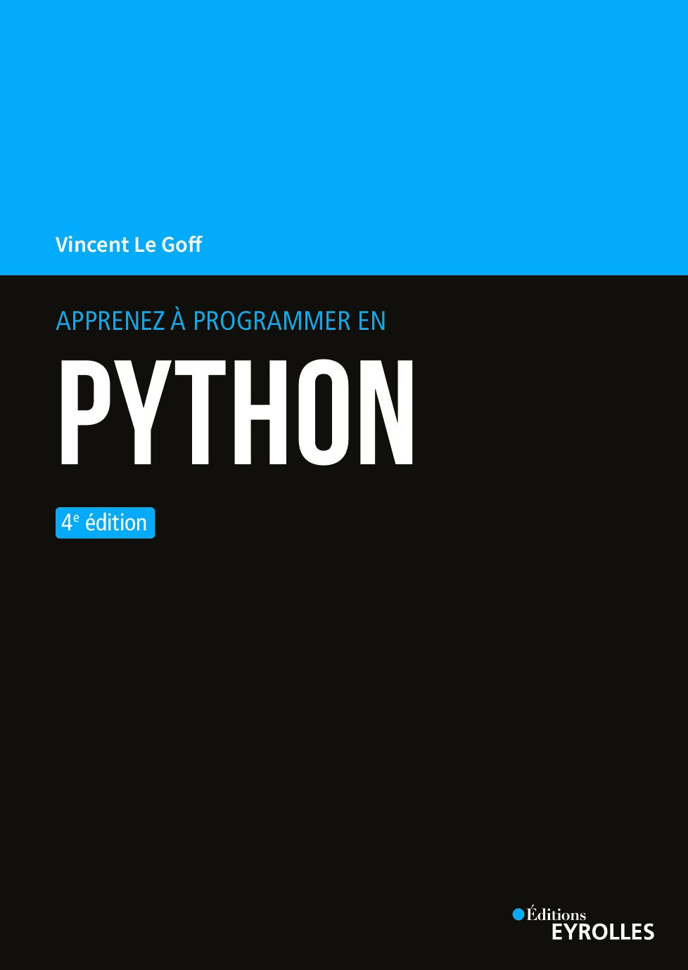 Apprenez à€ programmer en Python Ed. 4