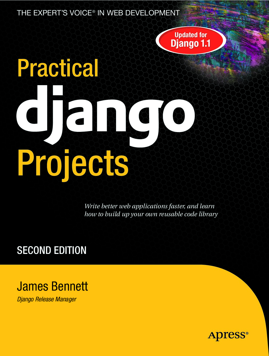 Practical Django Projects Second Edition James Bennett Z-Library