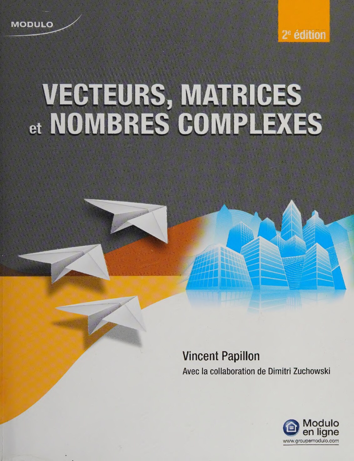 Vecteurs, matrices et nombres complexes