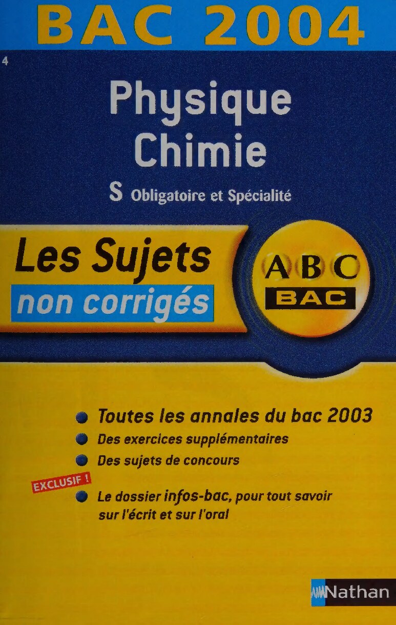 Physique chimie : S obligatoire et spécialité : bac 2004 : sujets non corrigés