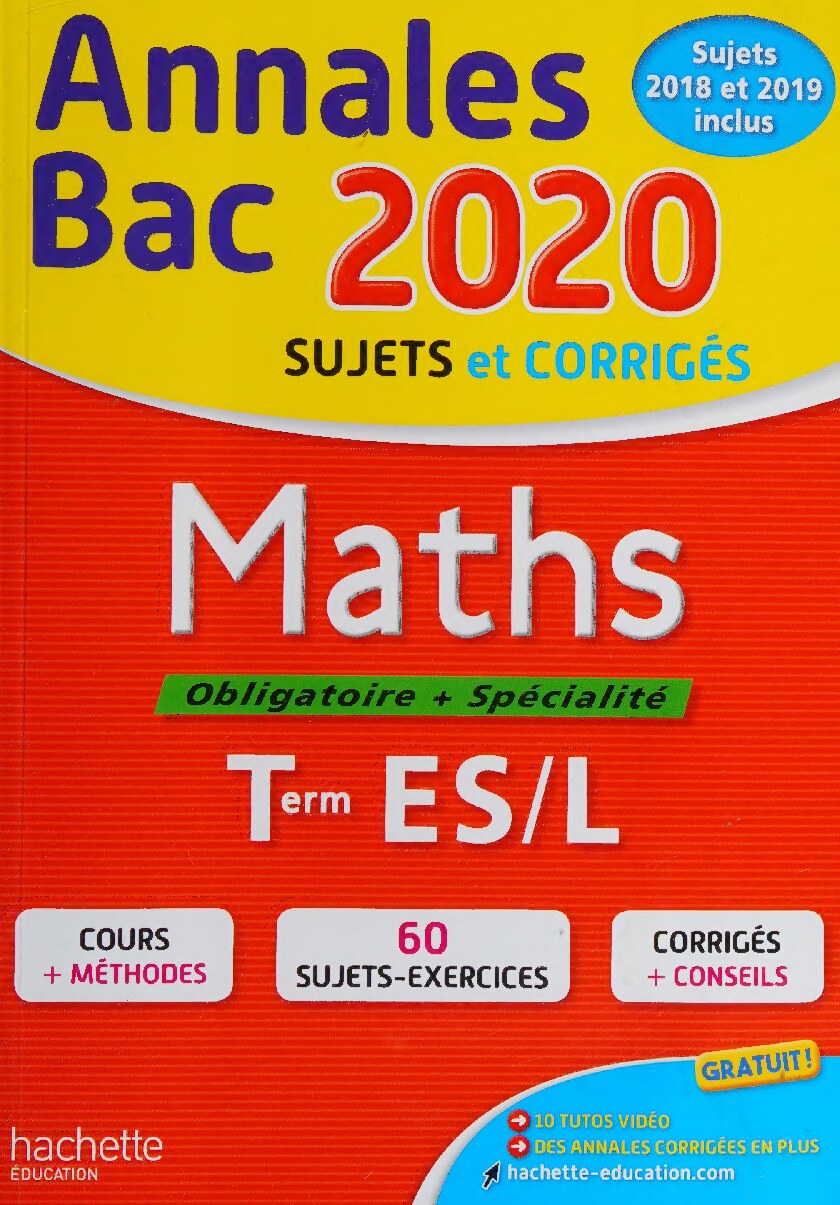 Maths : Term ES/L : obligatoire + spécialité : annales bac 2020 : sujets et corrigés 