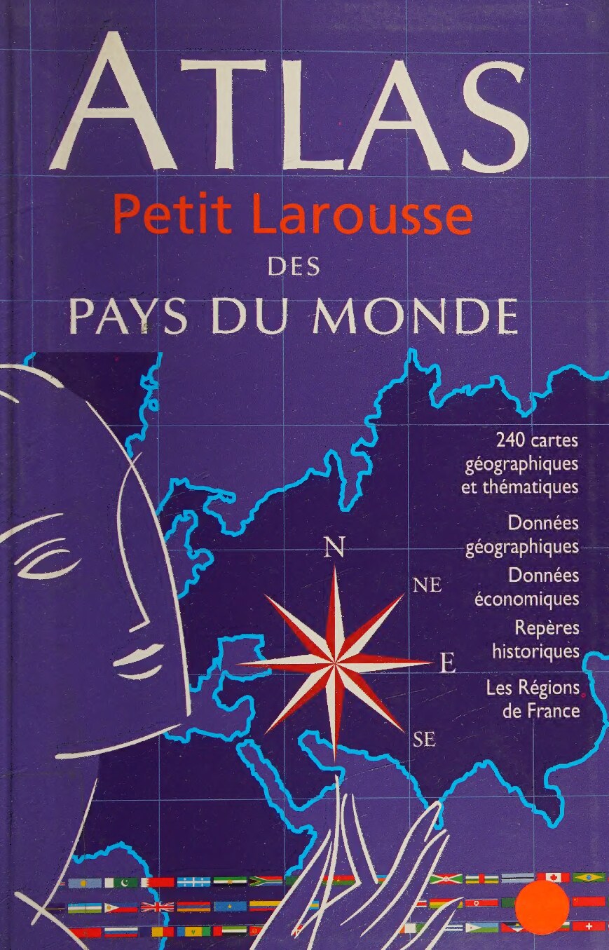 Atlas, Petit Larousse Des Pays Du Monde