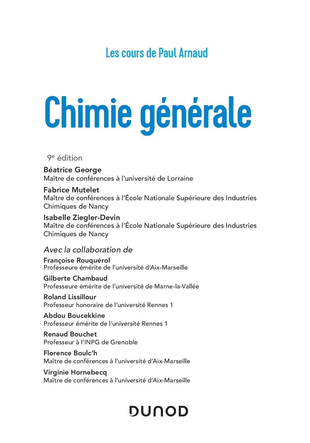 Chimie générale_ Cours avec 330 questions et exercices -- Paul Arnaud, Virginie Hornebecq, Béatrice George, Fabrice -- Les cours de Paul Arnaud, 9, -- isbn13 9782100844036 -- 28567a88a01242be91756c6e155a6b29 -- Anna’s Archive