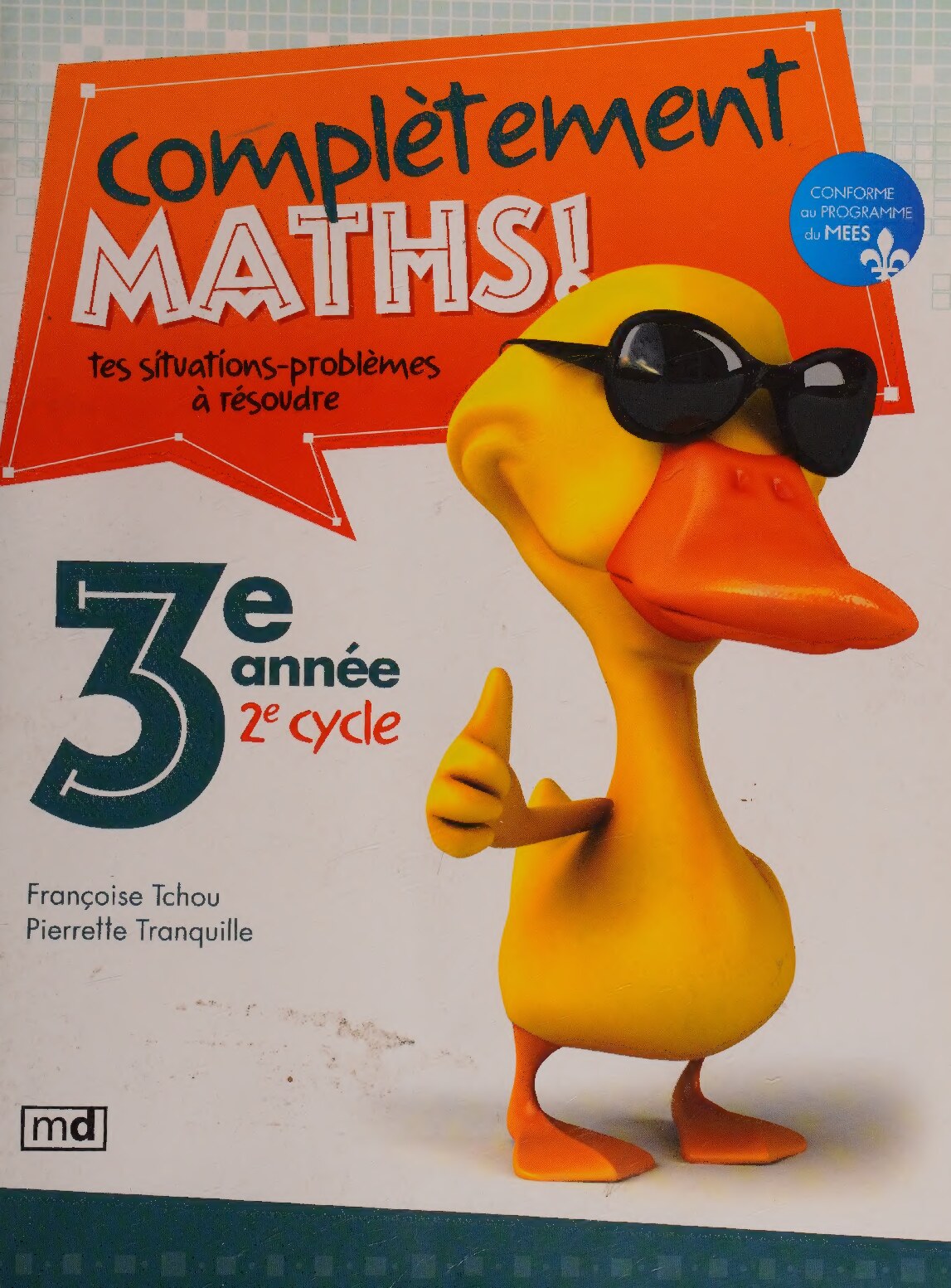 Complètement maths ! 3e année
