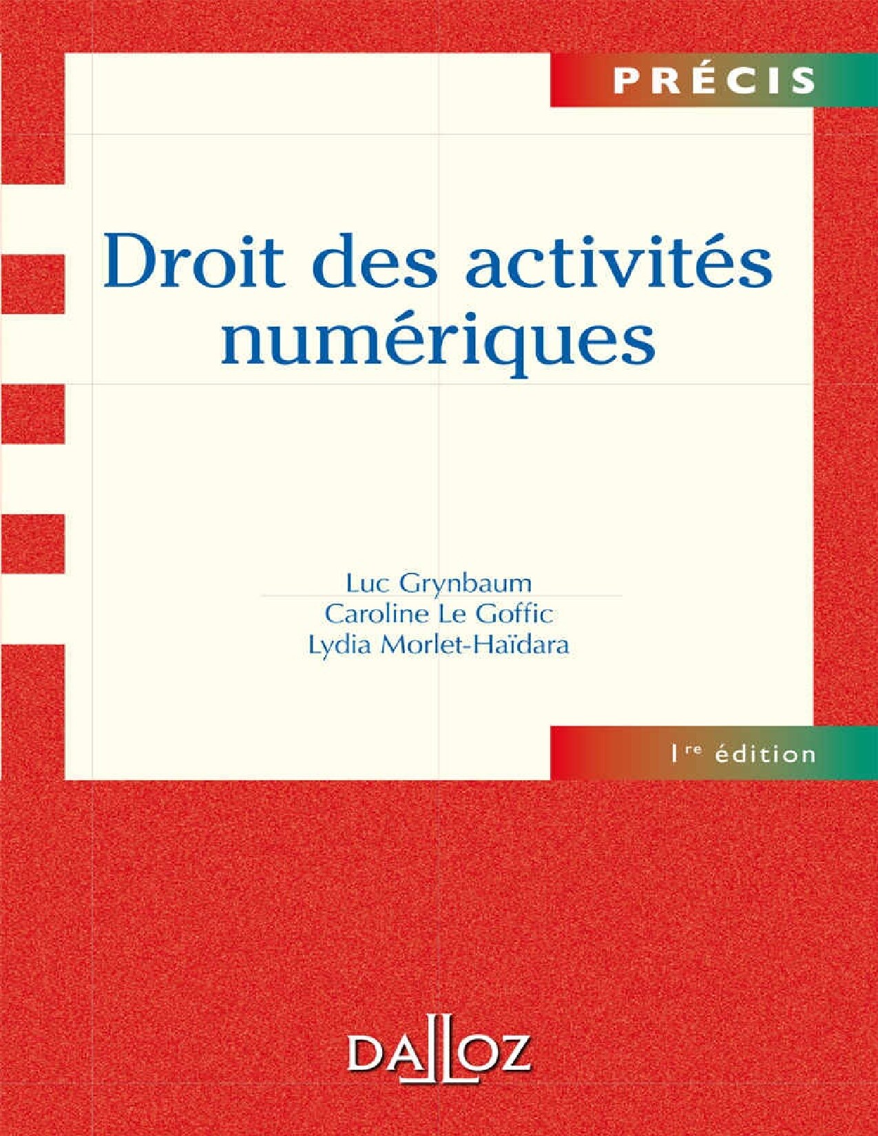Droit des Activités Numériques (Précis) (French Edition)