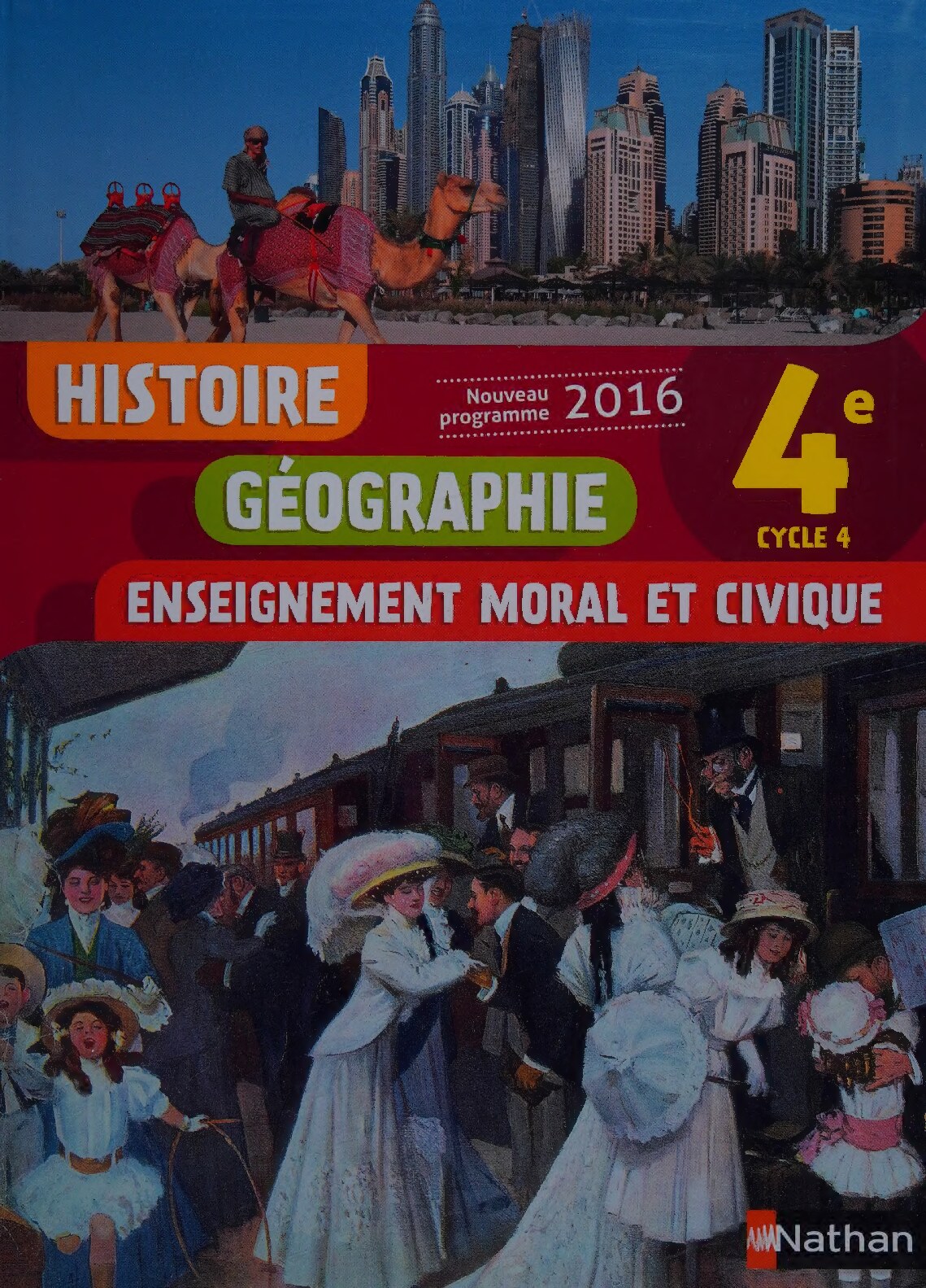 Histoire Géographie Enseignement Moral et Civique 4è 2016 - Manuel élève (French Edition)