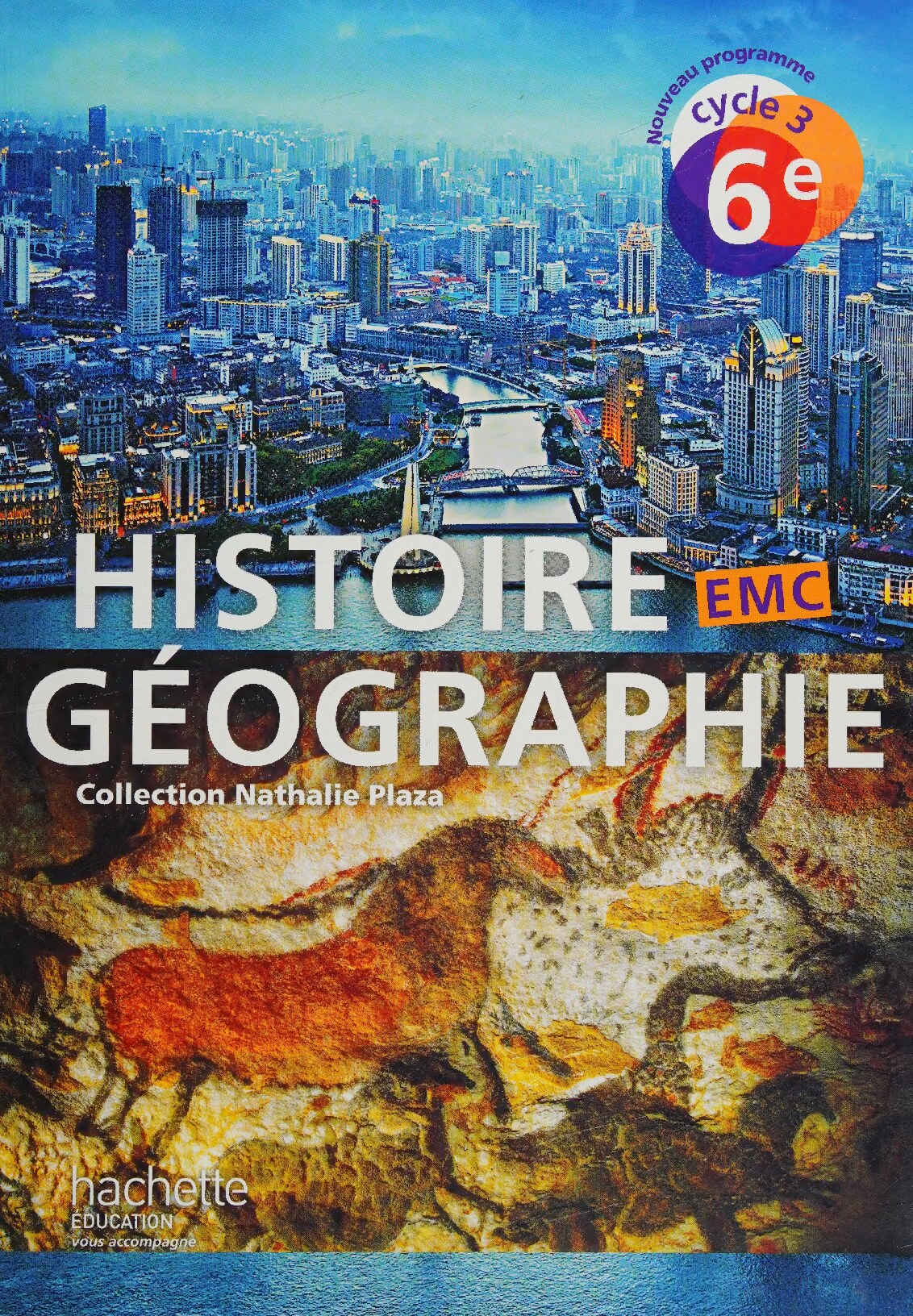 Histoire Géographie EMC 6e Cycle 3: Livre de l'élève