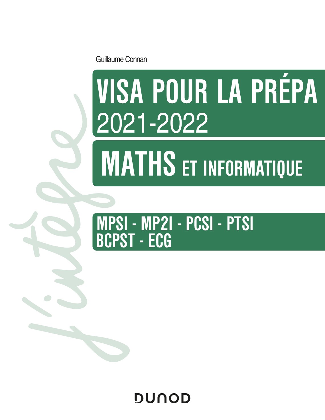 VISA POUR LA PRÉPA 2021-2022 – MATHS ET INFORMATIQUE – MPSI - MP2I - PCSI - PTSI - BCPST - ECG