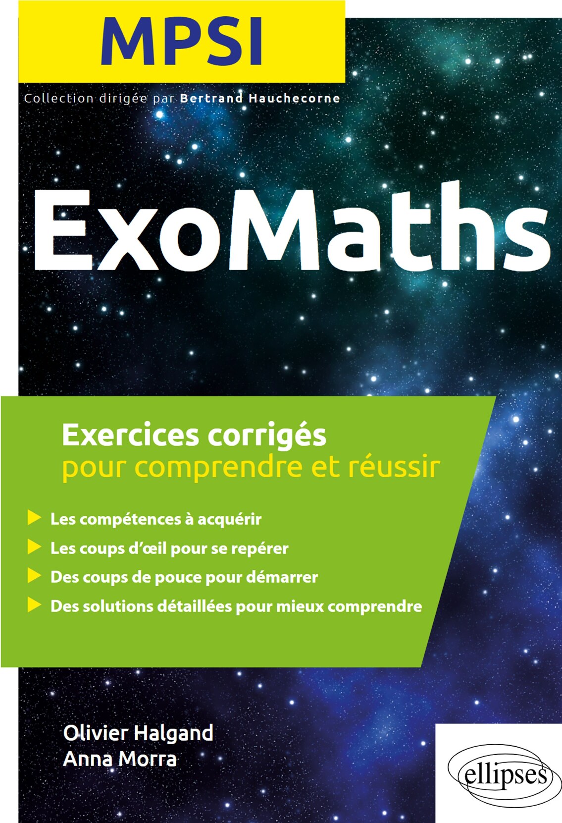 Maths MPSI - Exercices corrigés pour comprendre et réussir -- Halgand Olivier, Morra Anna -- 1, 2018-07-03 -- Editions Ellipses -- isbn13 9782340026971 -- 331f0b4ed150260c7be3915a6ecc799b -- Anna’s Archive