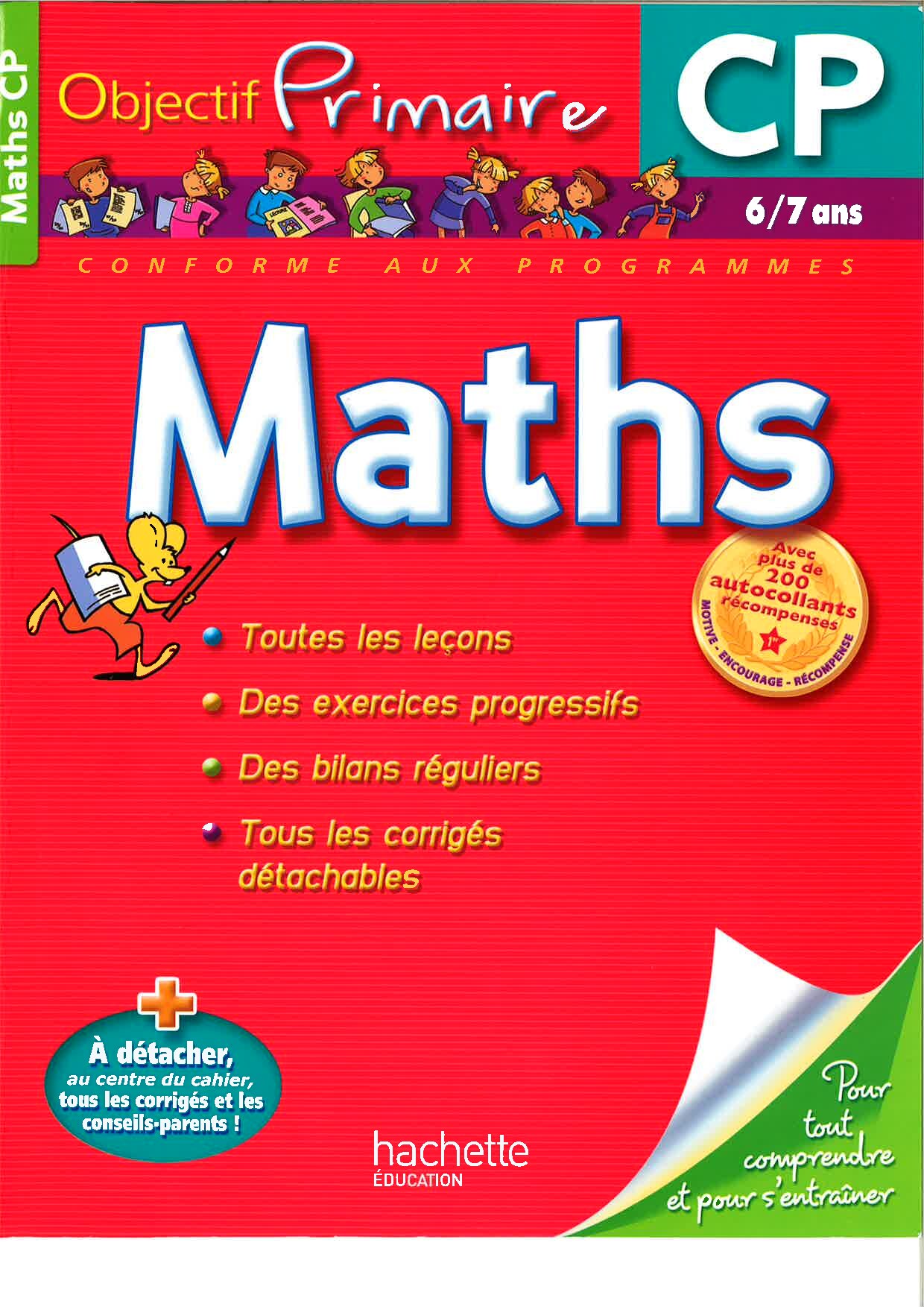 Objectif Primaire _ Maths _ CP 6_7ans -- Berlion D_ -- Objectif primaire, Paris, DL 2010 -- Hachette Education -- isbn13 9782011601537 -- 1ffd8099c43f18bb5b80bfef13793706 -- Anna’s Archive