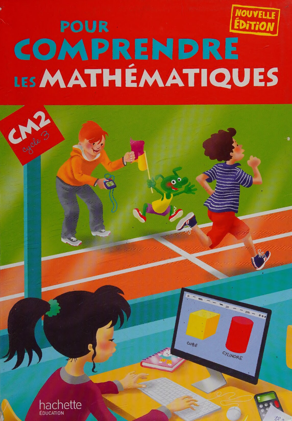 Pour comprendre les mathématiques CM2 - Livre élève - Ed. 2013 (French Edition)