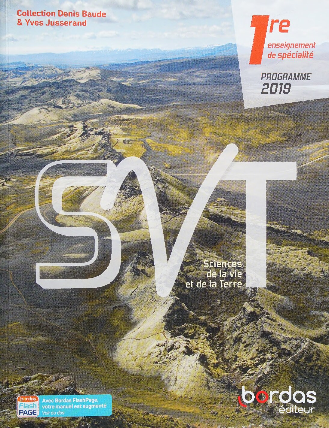 SVT Baude Jusserand 1re 2019 - Manuel de l'élève (Baude Jusserand SVTlycée) (French Edition)