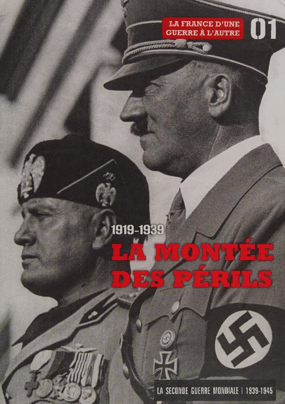 la montée des périls 1919-1939 t.1 ; la France d'une guerre a l'autre
