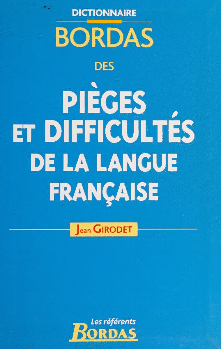 BORAS DES PIEGES ET DIFFICULTES DE LA LANGUE FRANCAISE