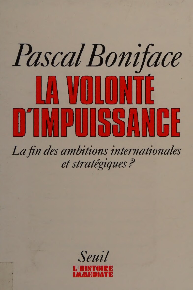 La volonté d'impuissance : la fin des ambitions internationales et stratégiques?