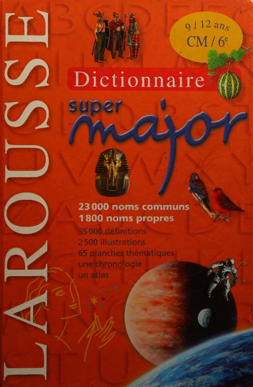 Dictionnaire Larousse Super Major 9/12 Ans