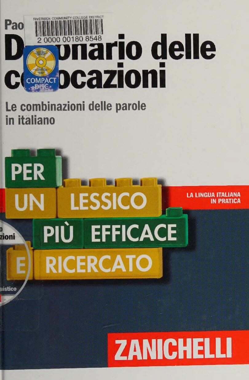 Dizionario delle collocazioni. Le combinazioni delle parole in italiano. Con DVD-ROM (Italian Edition)