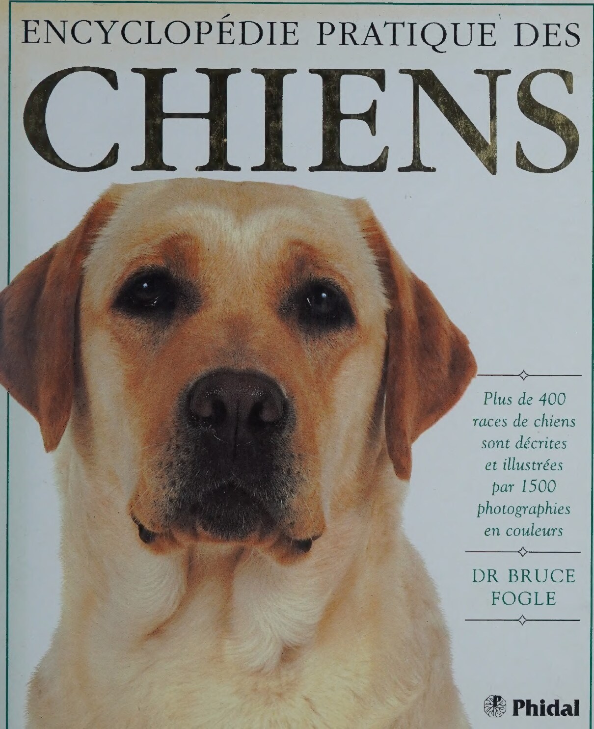 Encyclopedie Pratique des Chiens
