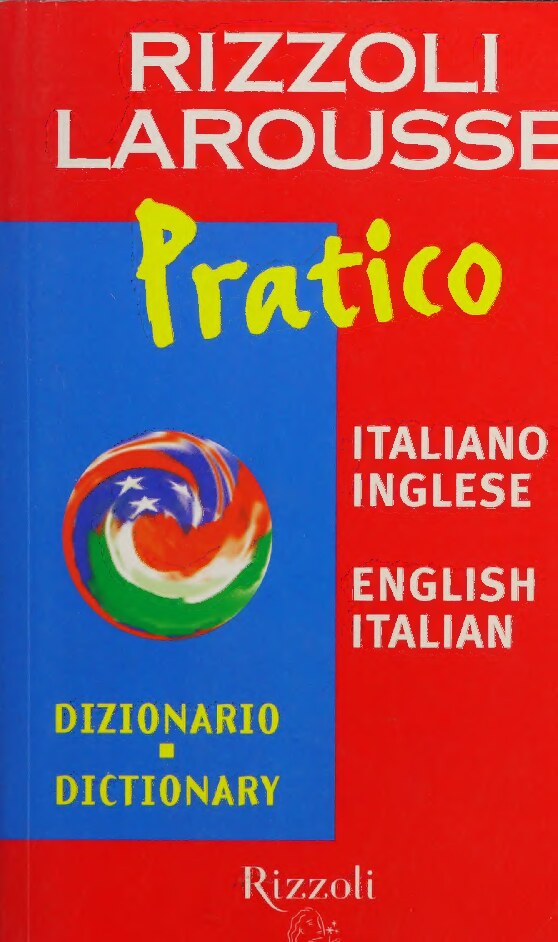 Larousse pratico dizionario Italiano-Inglese Inglese-Italiano
