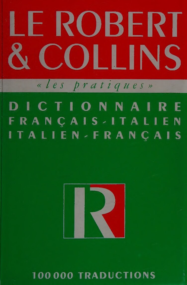 Le Robert & Collins : dictionnaire français-italien, italien-français