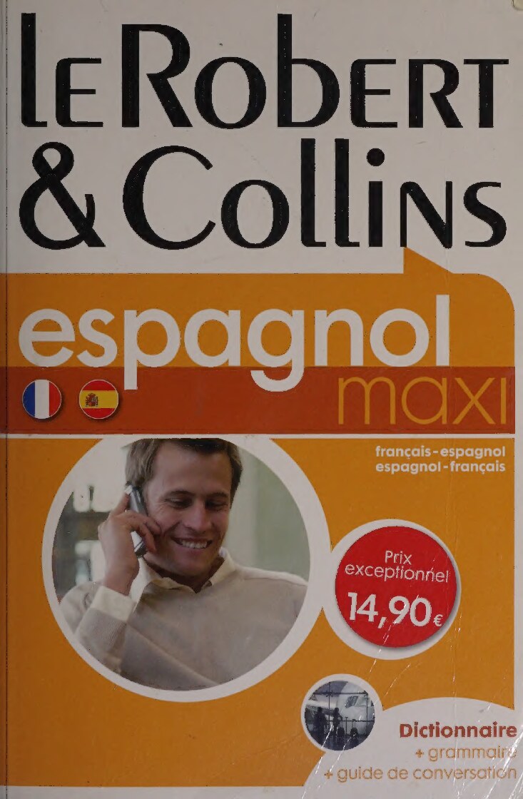 Le Robert & Collins : espagnol maxi, français-espagnol, espagnol-français