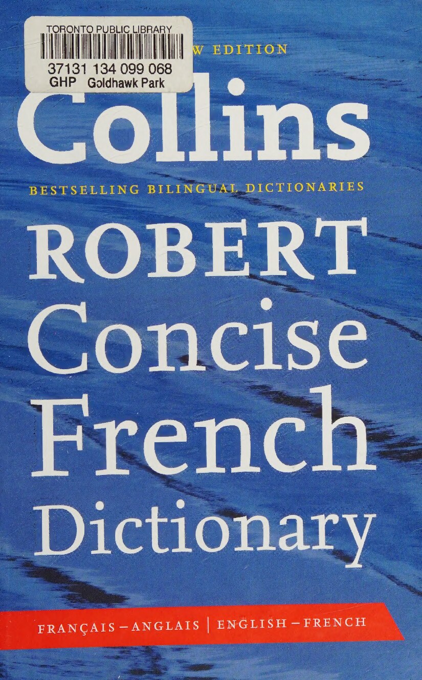Le Robert & Collins compact + : dictionnaire français-anglais, anglais-français = Collins Robert French dictionary : French-English English-French dictionary