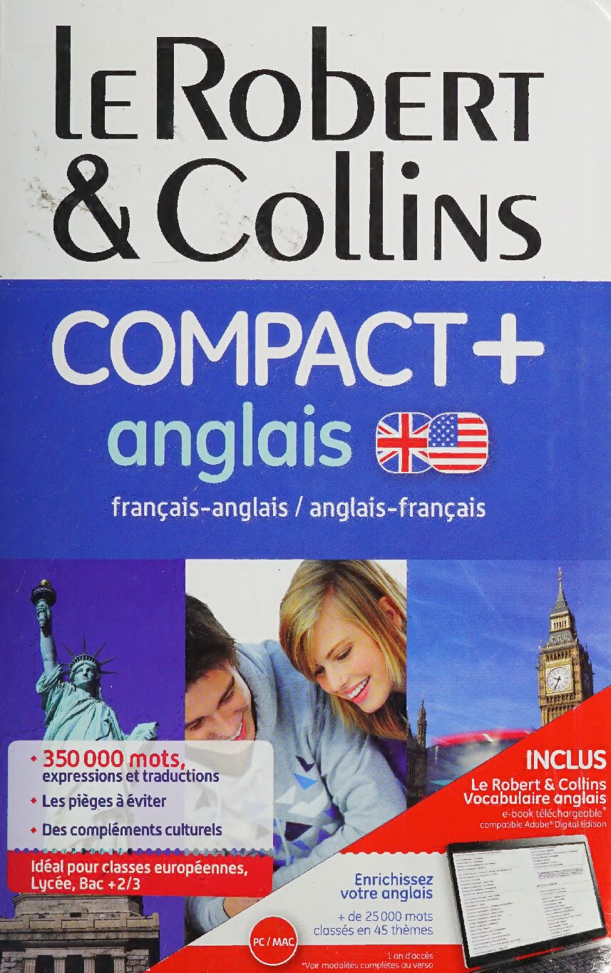 Le Robert & Collins compact + : dictionnaire français-anglais, anglais-français = Collins Robert French dictionary : French-English English-French dictionary