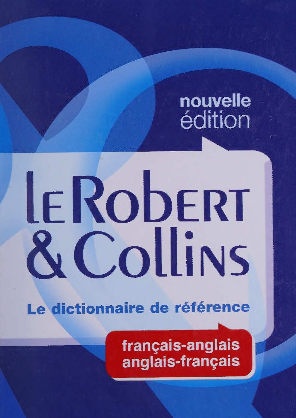 Le Robert & Collins dictionnaire français-anglais, anglais-français