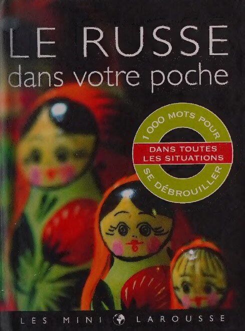 Le russe dans votre poche (Les mini Larousse) (French Edition)
