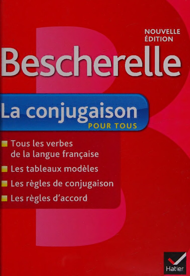 Bescherelle: La Conjugaison pour Tous