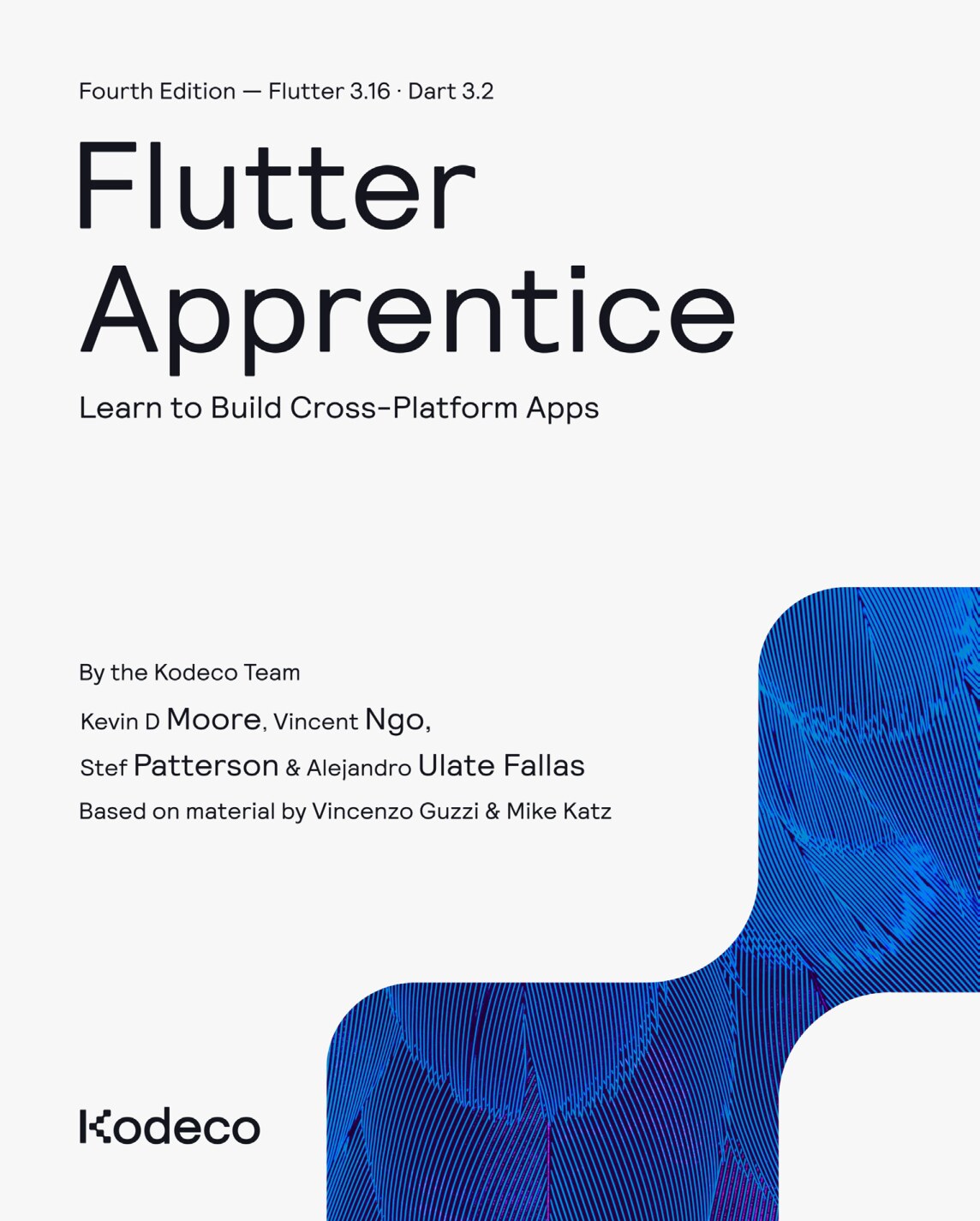 Flutter Apprentice (Fourth Edition) Learn to Build Cross-Platform Apps (Team, Kodeco, Moore, Kevin D, Ngo, Vincent etc.) (Z-Library)
