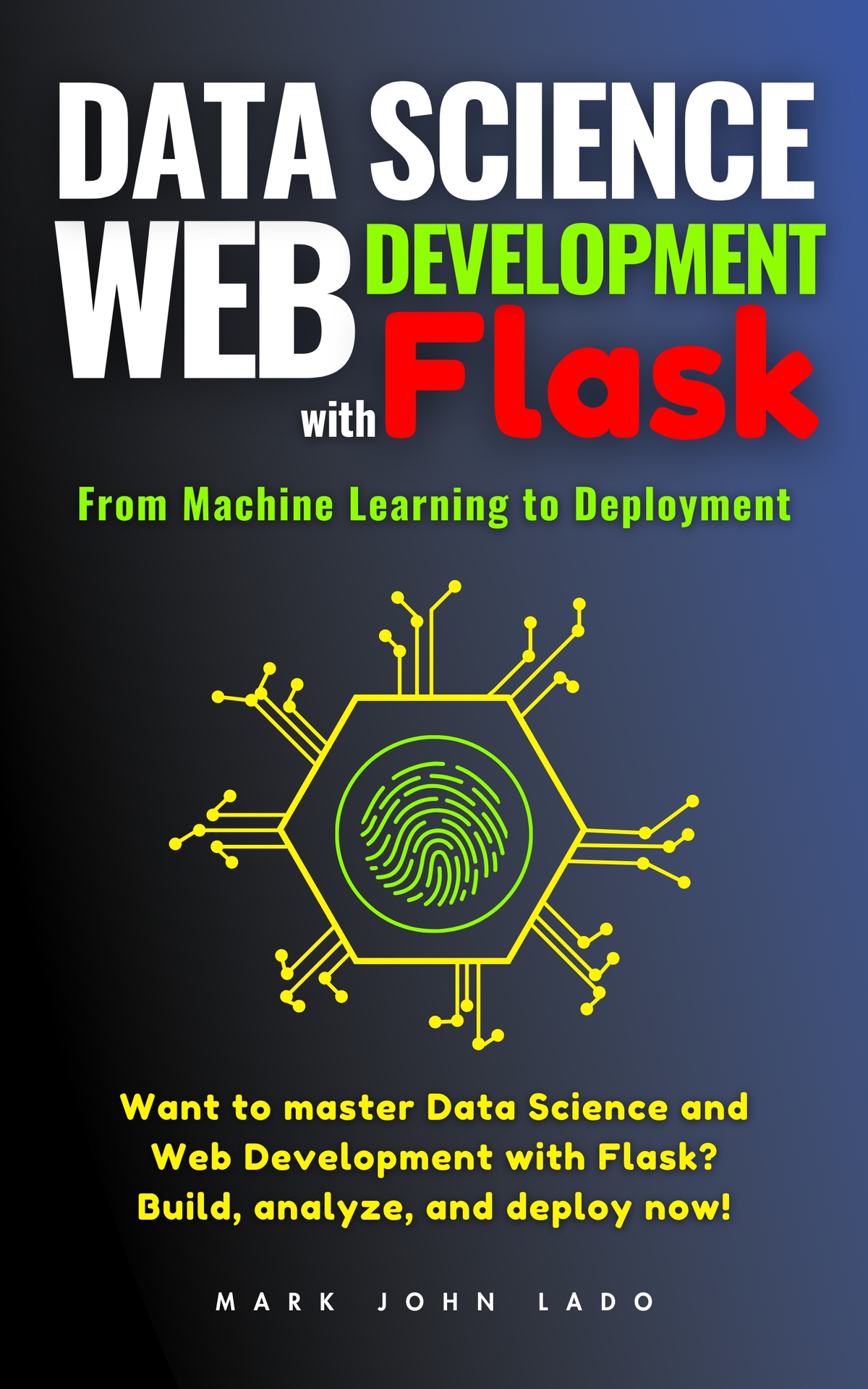 Data Science and Web Development with Flask: From Machine Learning to Deployment