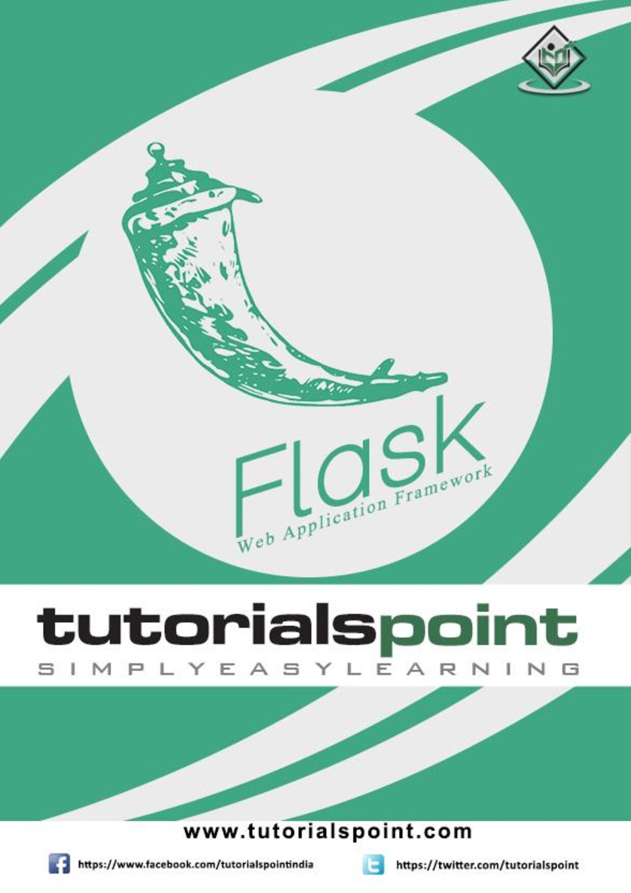 Flask Tutorial (tutorialspoint_com) -- Tutorials Point -- 2021 -- tutorialspoint_com -- 8b14891009375e996ce18de42dd2d05f -- Anna’s Archive