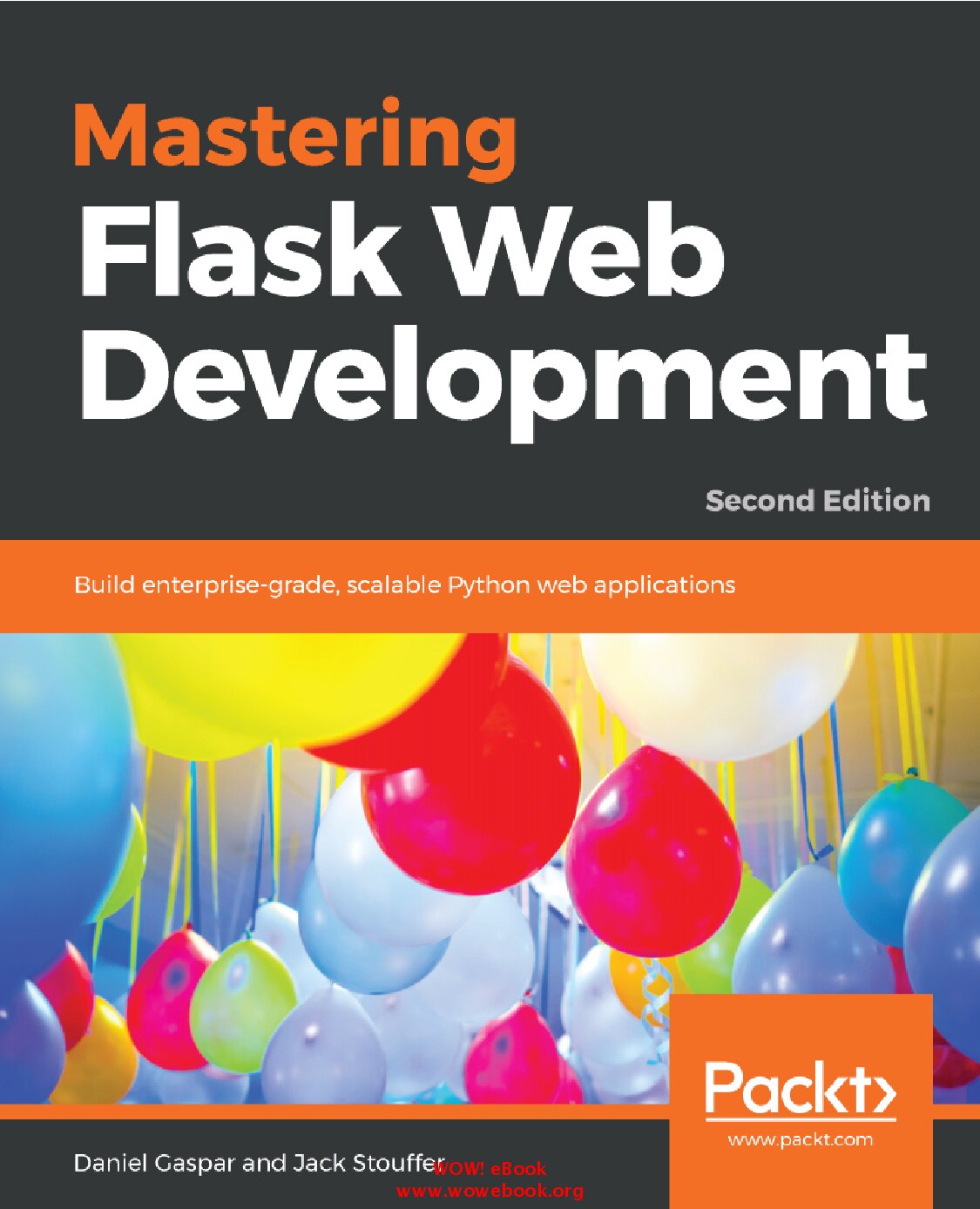 Mastering Flask Web Development, 2nd Edition -- Daniel Gaspar and Jack Stouffer -- 2018 -- f60ff58ab875ab98ee2f04e09b5627da -- Anna’s Archive