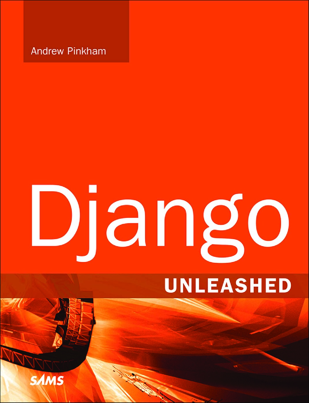 Django unleashed -- Pinkham, Andrew -- Unleashed, 1, 2016 -- Sams Publishing -- isbn13 9780321985071 -- 03c9e8107627bb23bf541cfde03b3854 -- Anna’s Archive
