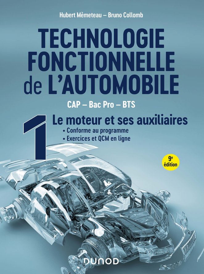 Technologie fonctionnelle de l’automobile, tome 1 : Le moteur et ses auxiliaires
