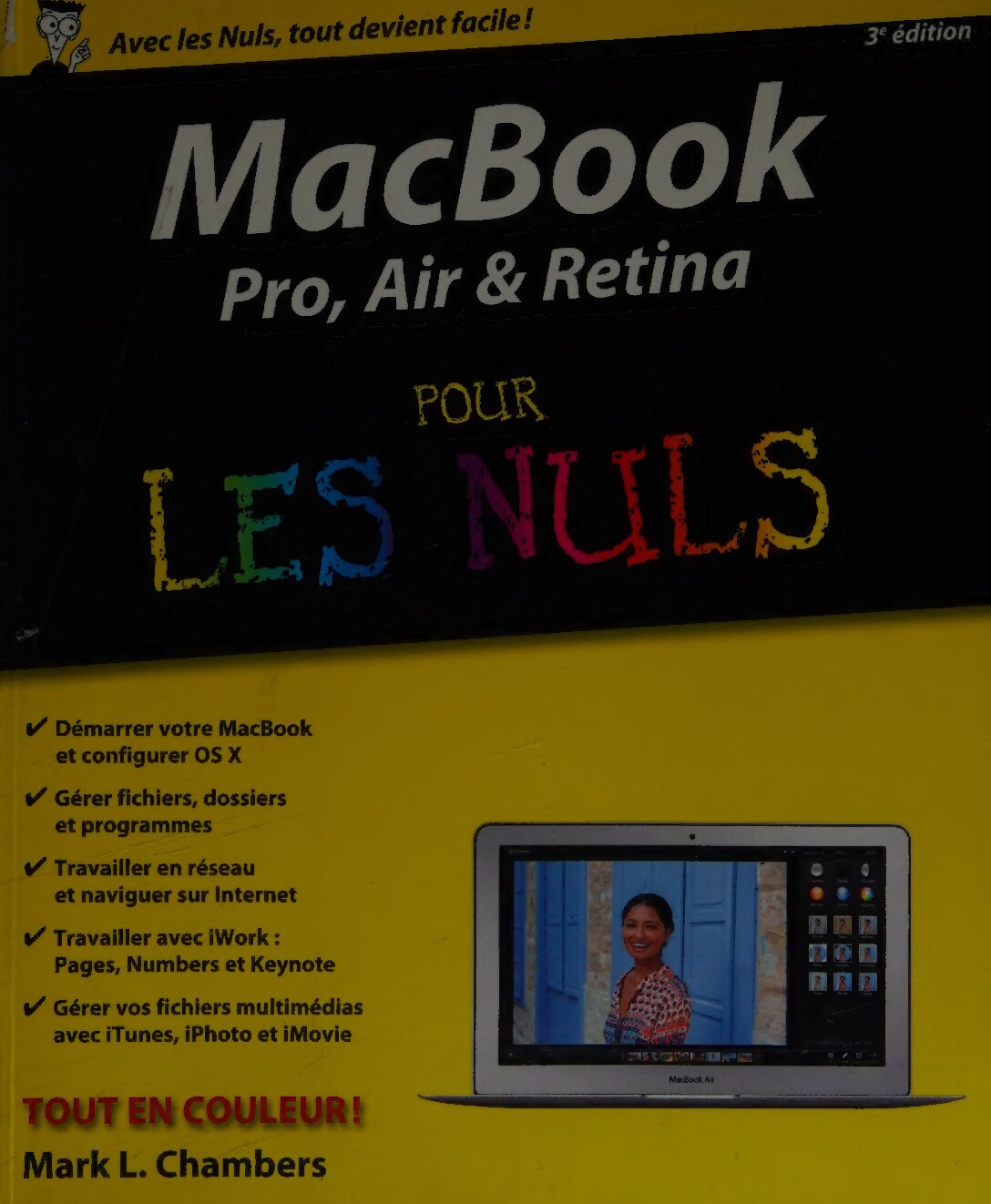 MacBook Pro, Air & Retina 3e édition Pour les Nuls (French Edition)