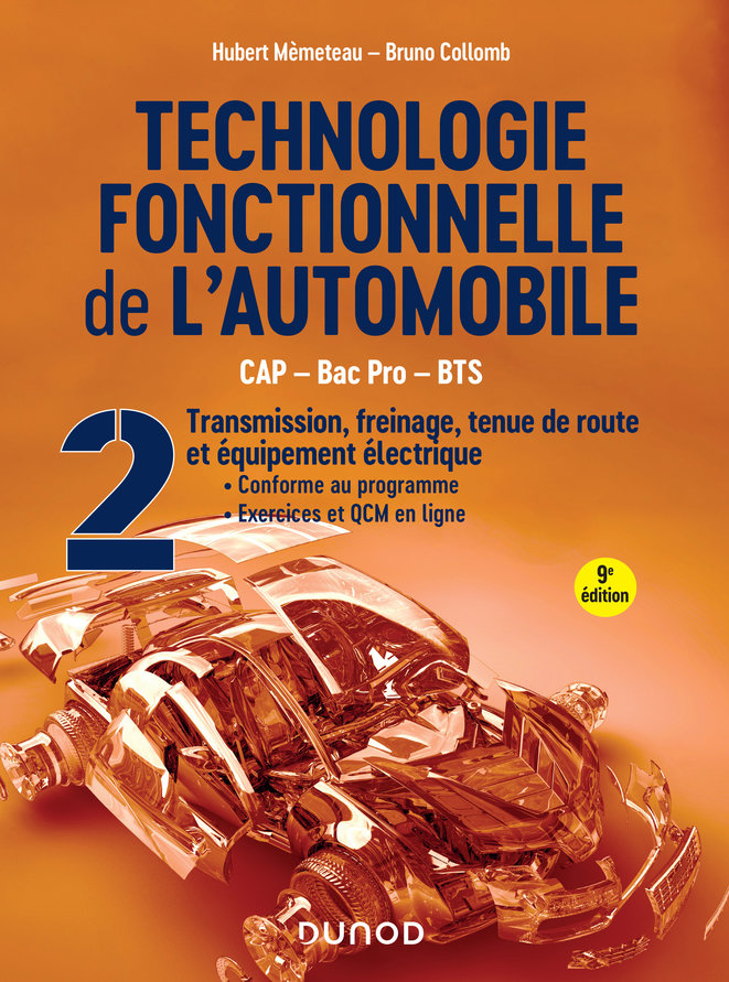 Technologie fonctionnelle de l’automobile, tome 2 : Transmission, freinage, tenue de route et équipement électrique